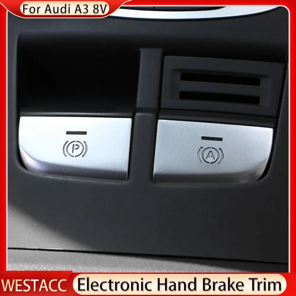 Car Electronic Handbrake Buttons Sequins for Audi A3 8V 2013 2014