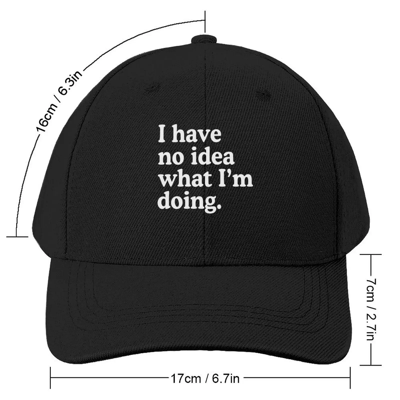 I Have No Idea What I'm Doing Baseball Cap Sun Hat For Children Vintage Women's Beach Men's