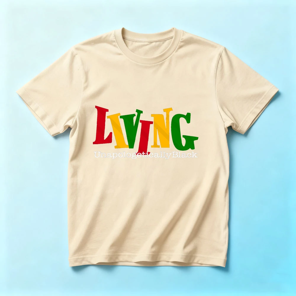 Living Unapologetically Black Women T-Shirt Colorful Letter Print Quotes Tees Harajuku Street T Shirts O-neck Clothes
