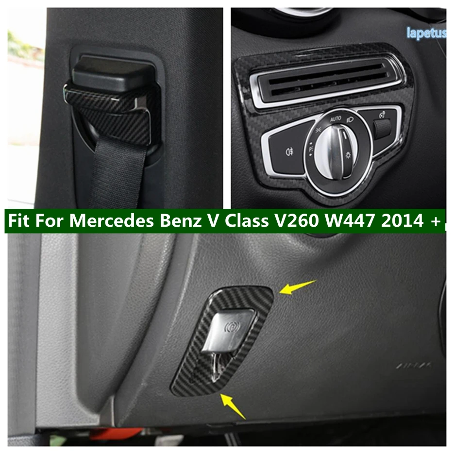 

Interior Refit Kit Fit For Mercedes Benz V Class V260 W447 2014 - 2021 ABS Electric Hand Parking Brake Hold Button Frame Trim