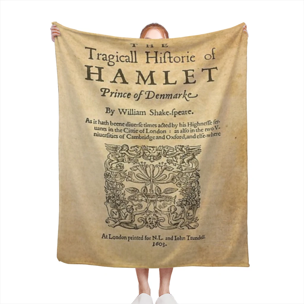 

Shakespeare Hamlet 1603 Medium Blanket Fluffy Soft Bedroom Decor Sofa Blankets Comforter Home and Decoration