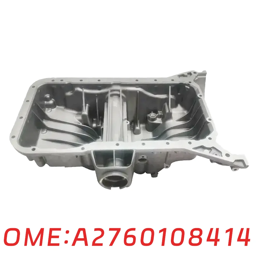 

Suitable for Mercedes Benz M276 C400 CLS400 E S40 engine oil pan tank A2760108414 A2760106611 A2760106211 lower shell auto parts