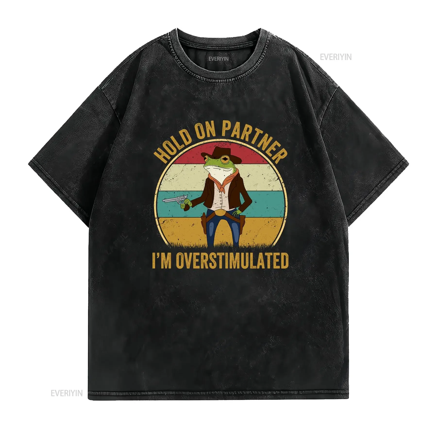 Hold On Partner Im Overstimulated T Shirt Cowboy Frog Unhinged Weirdcore Outfits Gen Z Funny Meme SweaT vintage Washed homme