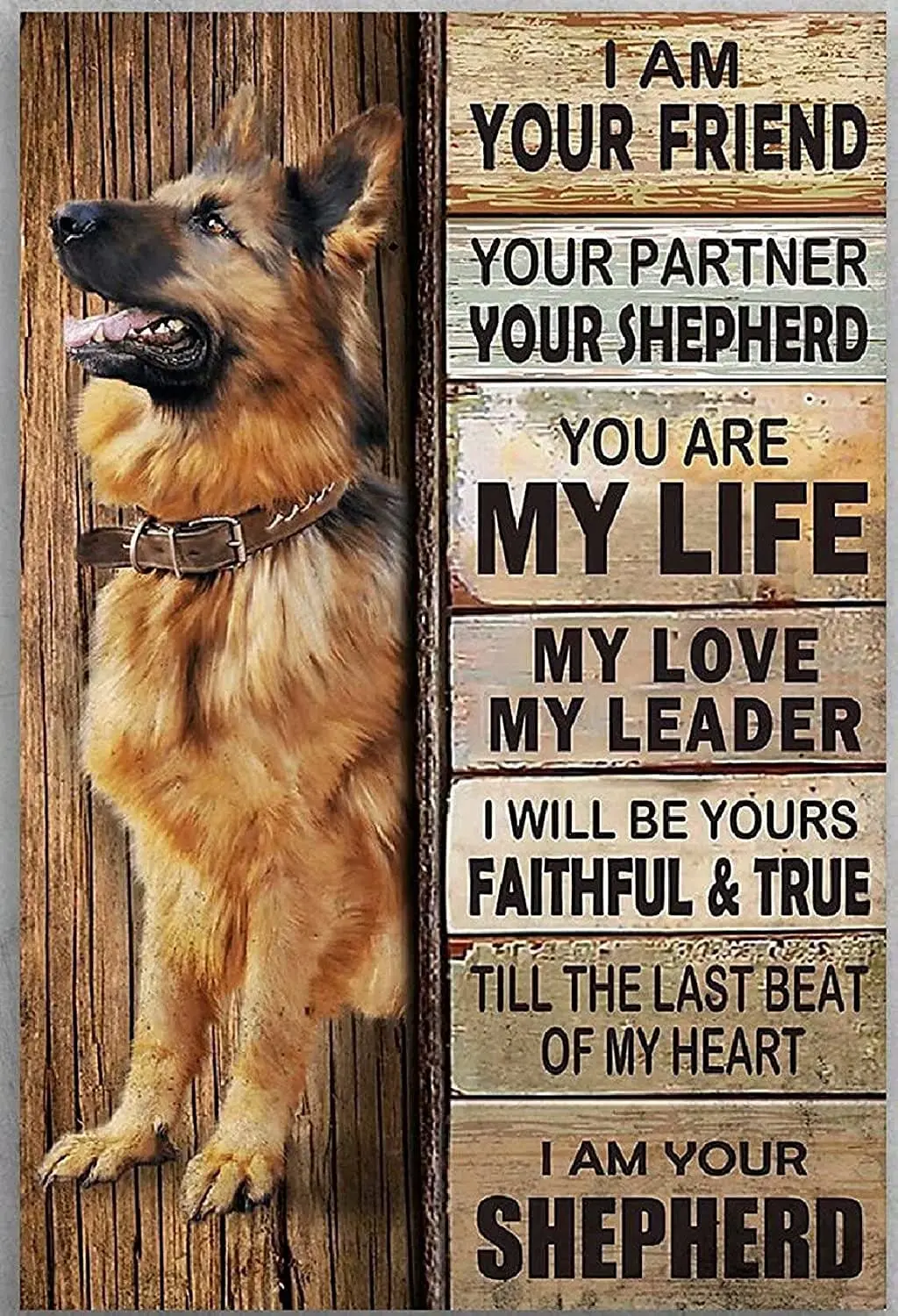 

Dog Metal Poster I Am Your Friend I Am Your Shepherd Tin Signs Cafe Living Room Bathroom Kitchen Home Art Wall Decor