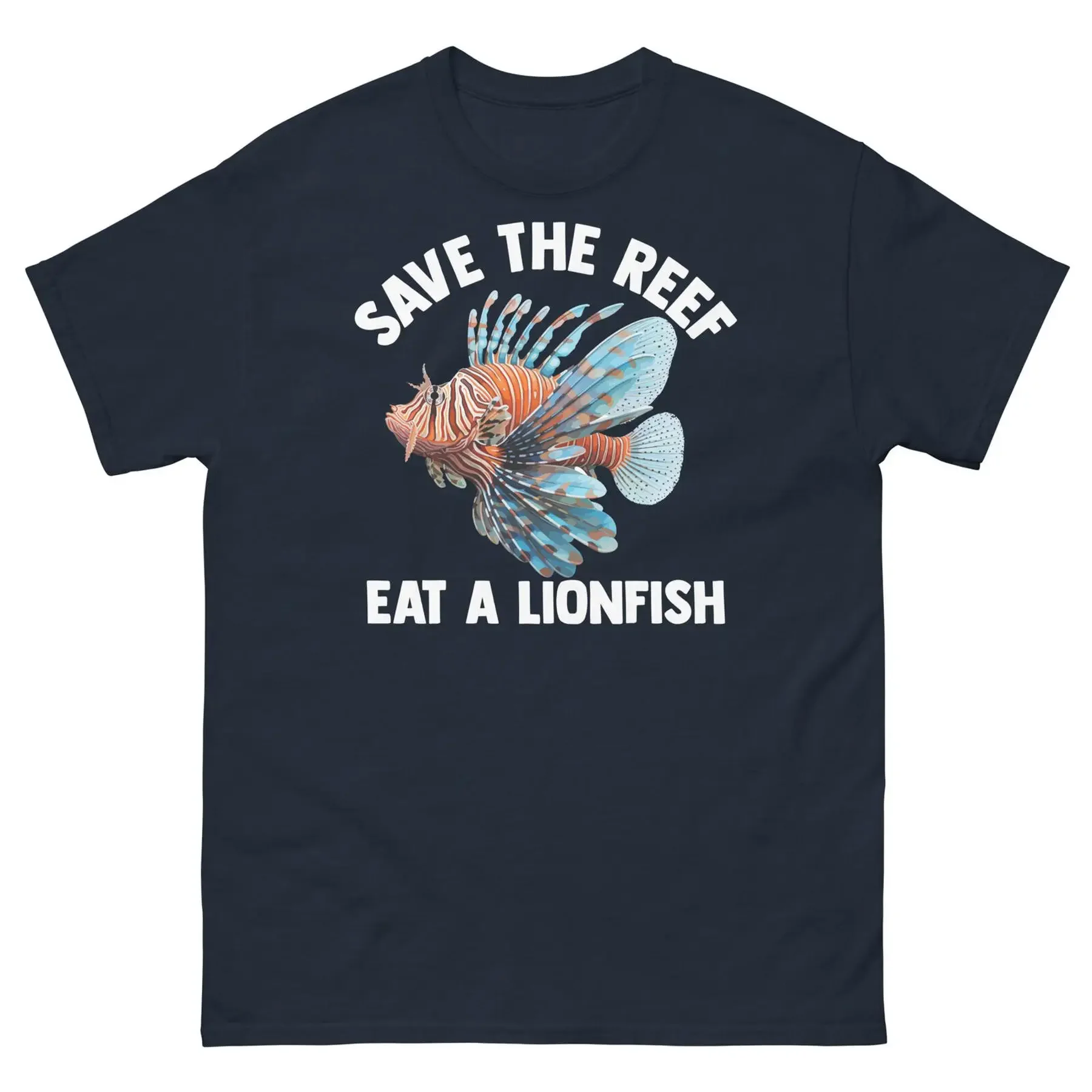 Save the Reef Eat a Lionfish Coral Reefs Ecosystem Fish Men s Classic Tee