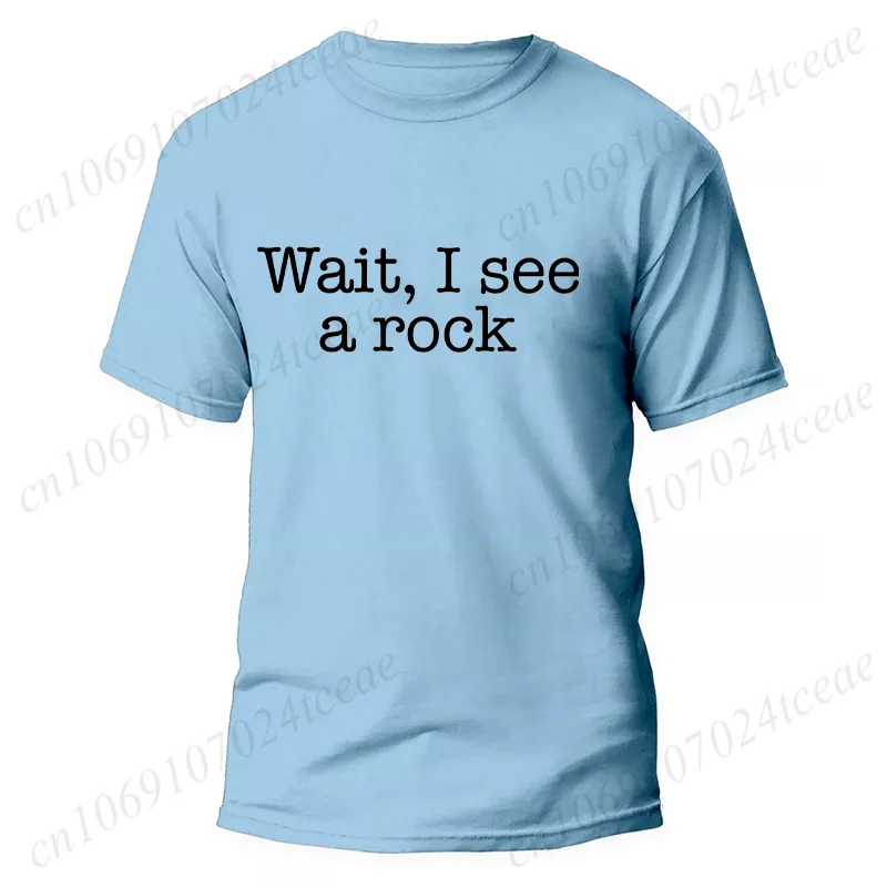 Wait I See A Rock T-Shirt for Men Clothing Funny Geologist Gift Teacher Rock Lover Graphic Tops Short Sleeve Tees Male Clothing