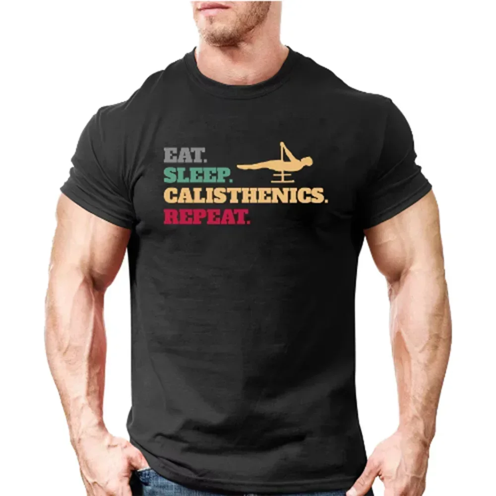 Front Lever Street Strength Alisthenics Motivation Calisthenics T Shirts Eat Sleep Calisthenics Repeat Gym Sport Fitness T-Shirt