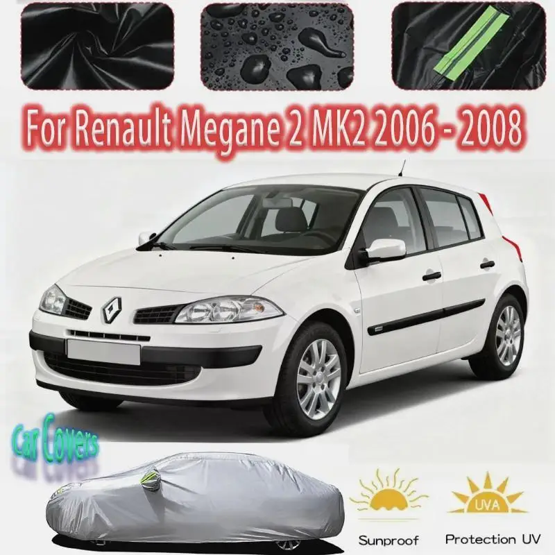 

For Full for Renault Megane 2 MK2 Waterproof Dustproof Outdoor Protection Sunshade Car Covers