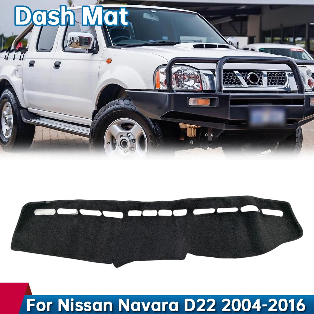 

Car Dashboard Cover Non-Slip RHD Poly Carpet Dash Dashboard Mat Cover Anti-UV Carpet For Nissan Navara D22 2004-2016
