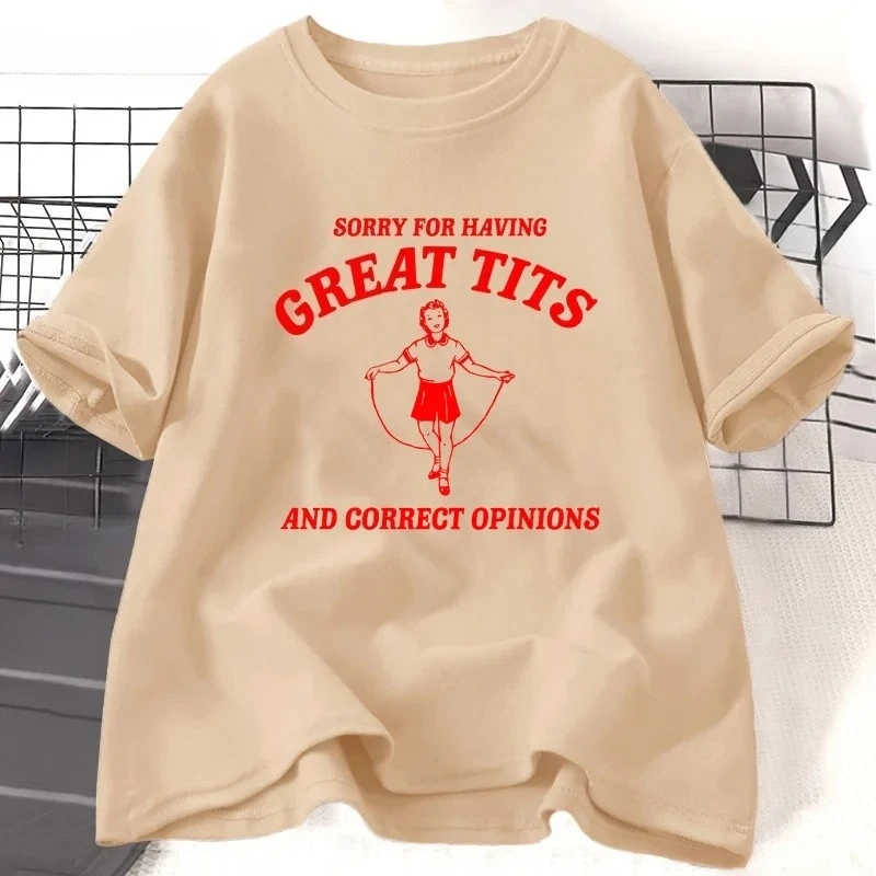 Sorry for Having Great Tits T Shirts  Casual Short Sleeve Tshirt Funny Quote Feminism T-Shirt Women's Clothing Streetwear