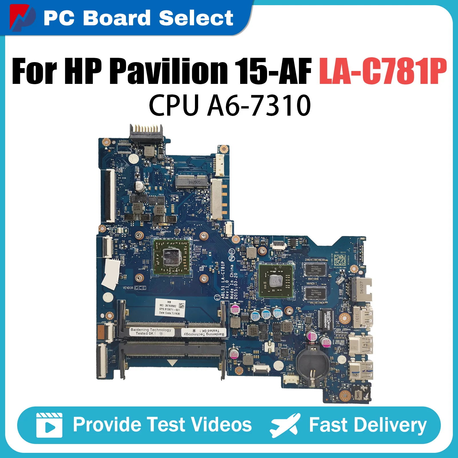 

LA-C781P Mainboard For HP Pavilion 15-AF 255 G4 Laptop Motherboard with A6-7310 CPU 100% Tested OK