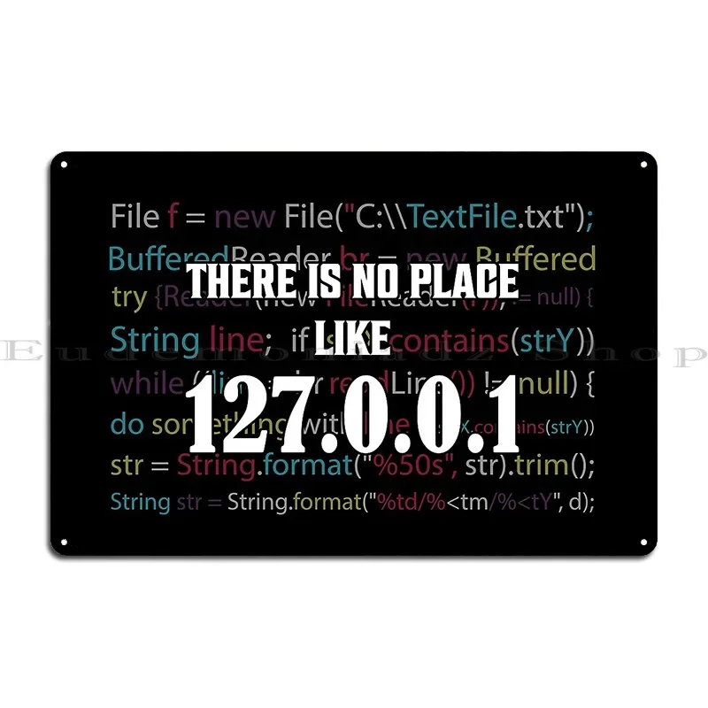لا يوجد مكان مثل نكتة البرمجة المنزلية لا يوجد مكان مثل 127.0.0.1 غرفة المعيشة المعدنية حانة تصاميم تين تسجيل ملصق