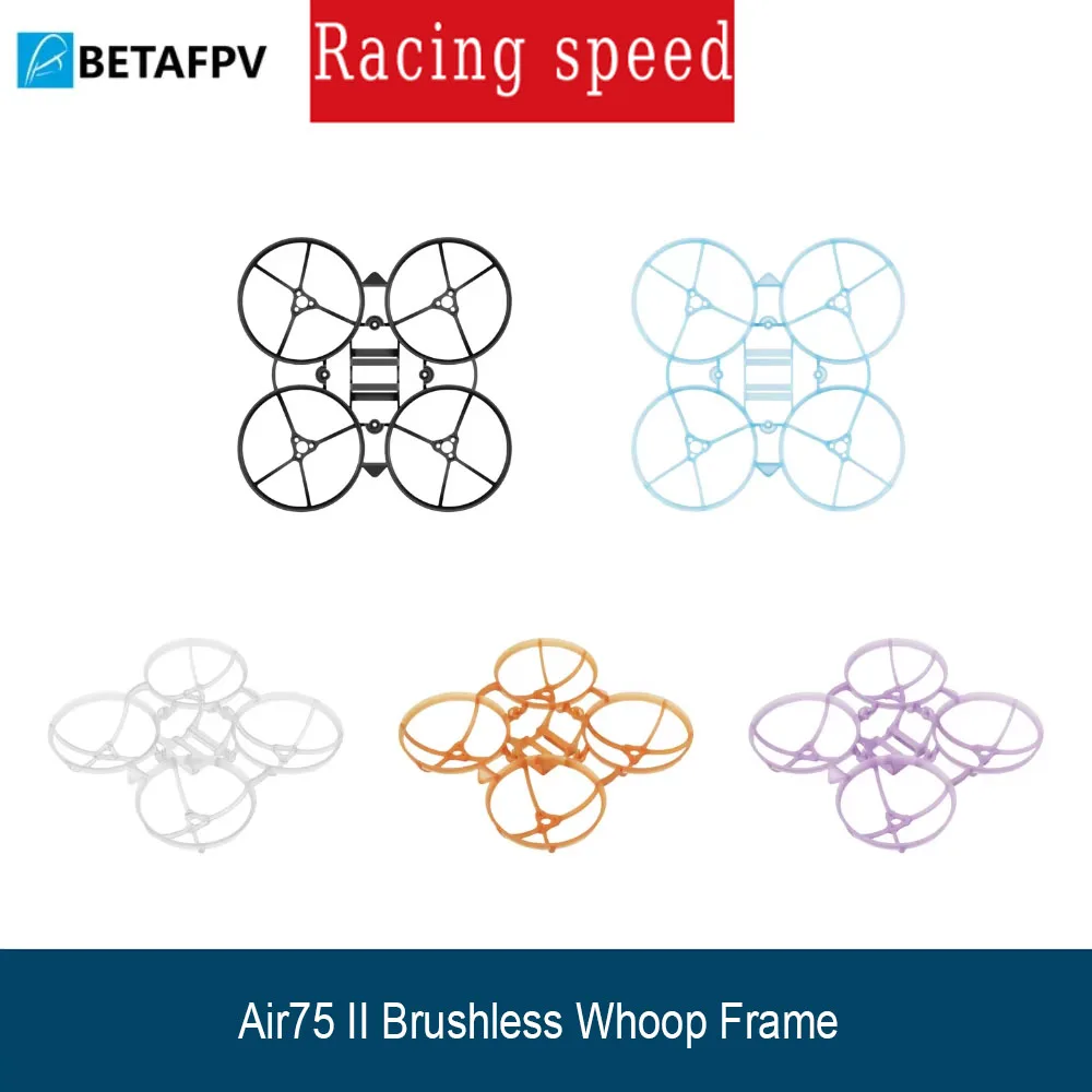BETAFPV Air75 II Brushless Whoop Frame-75mm FPV Racing Drone Frame Kit Accessories