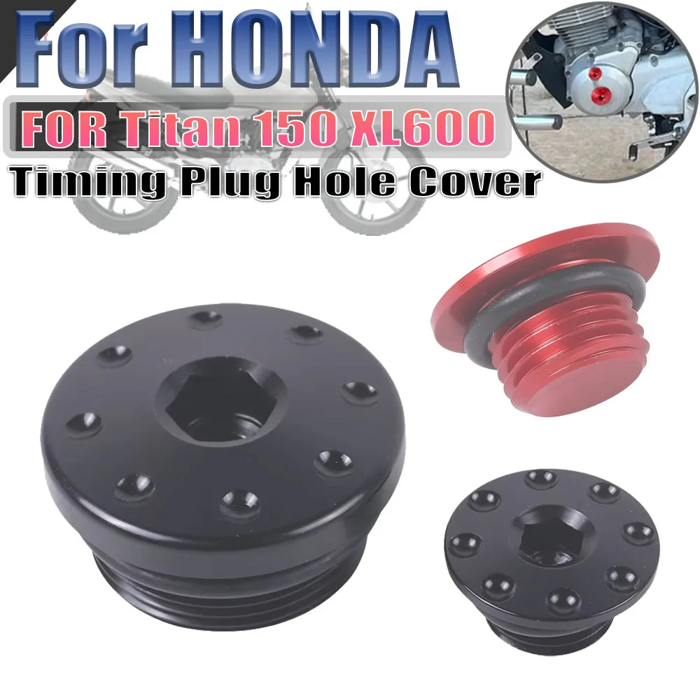 

Крышка отверстия для регулировки ГРМ двигателя мотоцикла, заглушка винта картера для HONDA Titan 150 Sport CG150 XL600 XL600LM XL600RM
