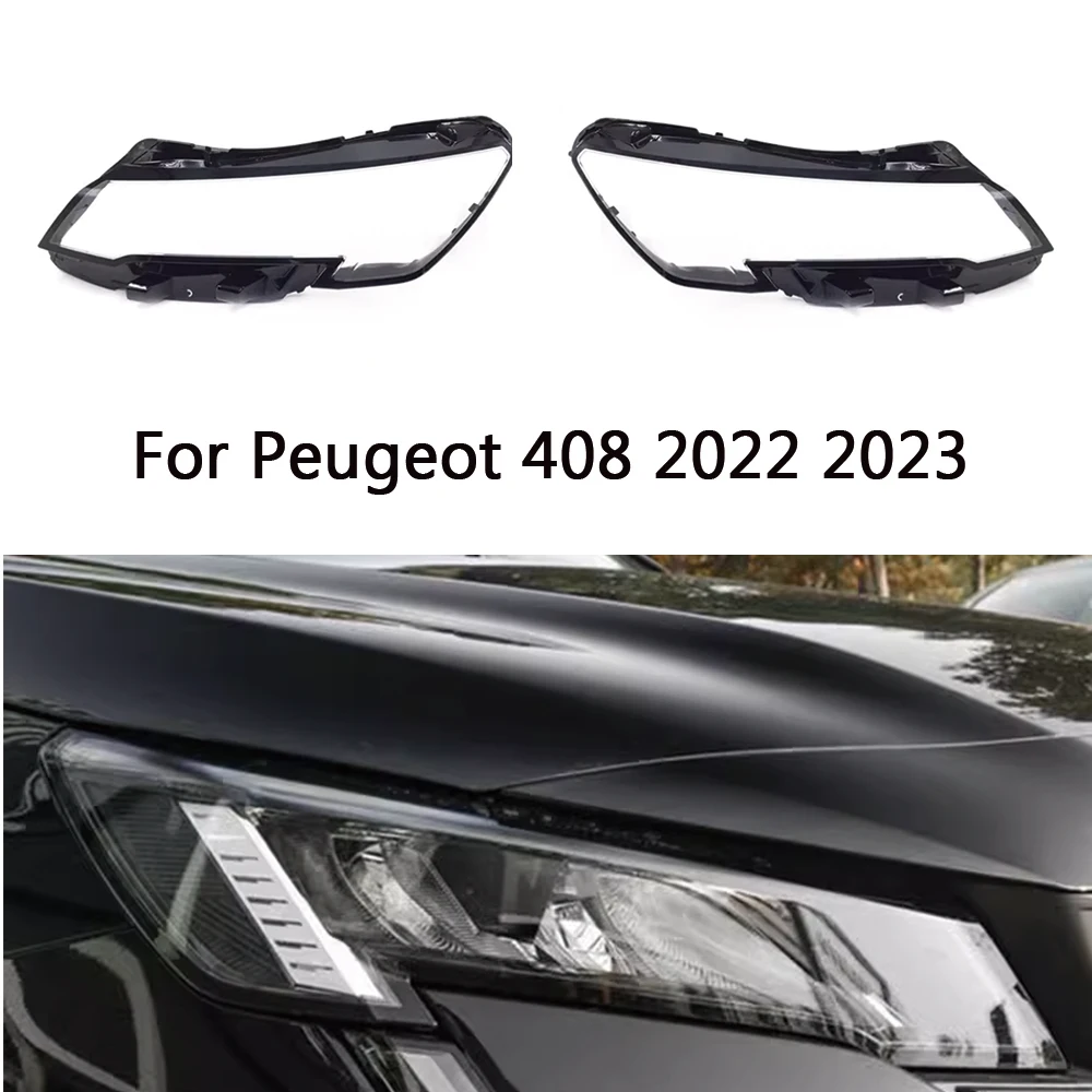 

For Peugeot 408 2022 2023 2024 front Car Headlight Cover Lens Shell Glass Lampcover Lampshade Headlamp Light mask
