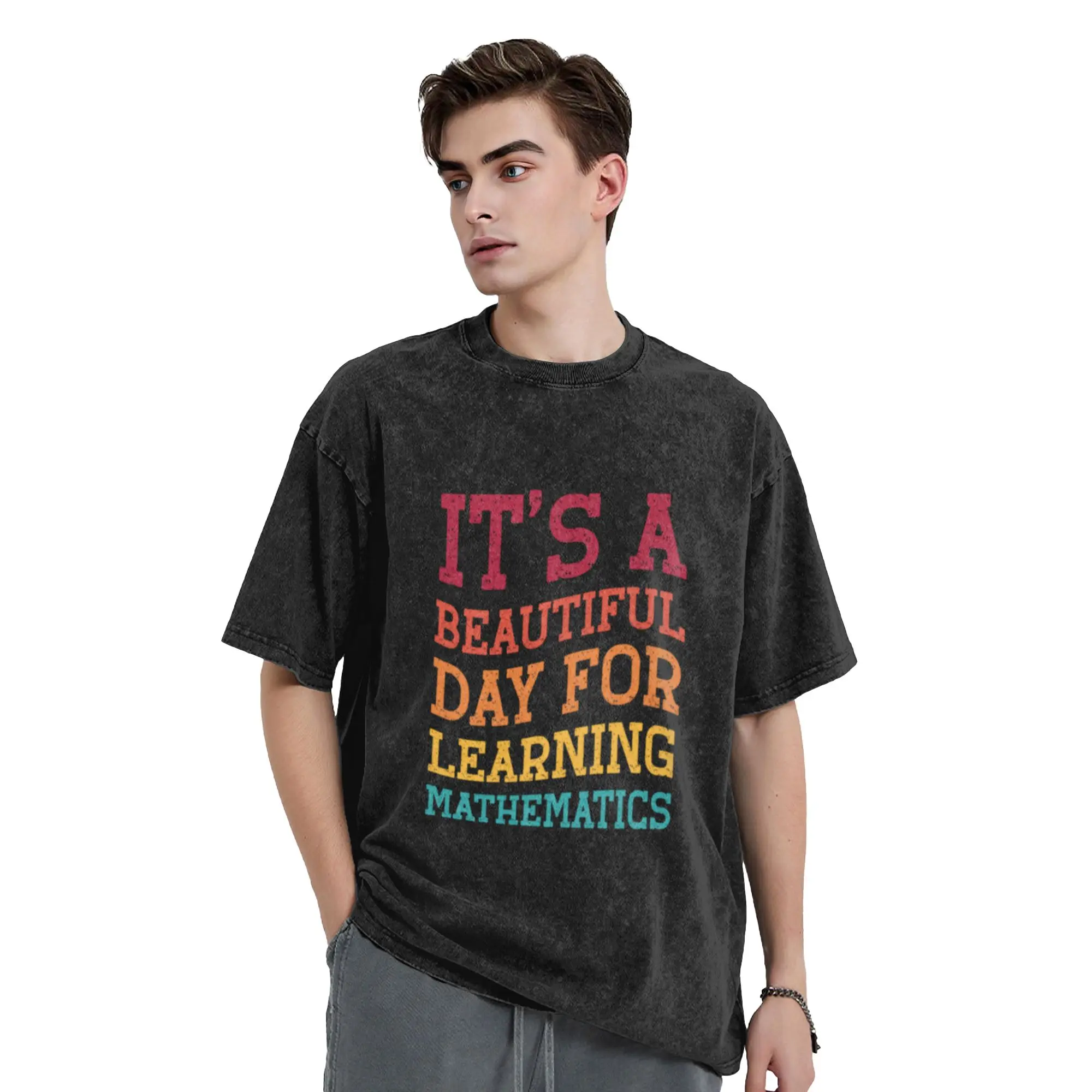 IT S A BEAUTIFUL DAY FOR LEARNING MATHIMATICS  Unique Trendy A Washed T Shirt Men's Women's Oversized Cotton Tees Tops