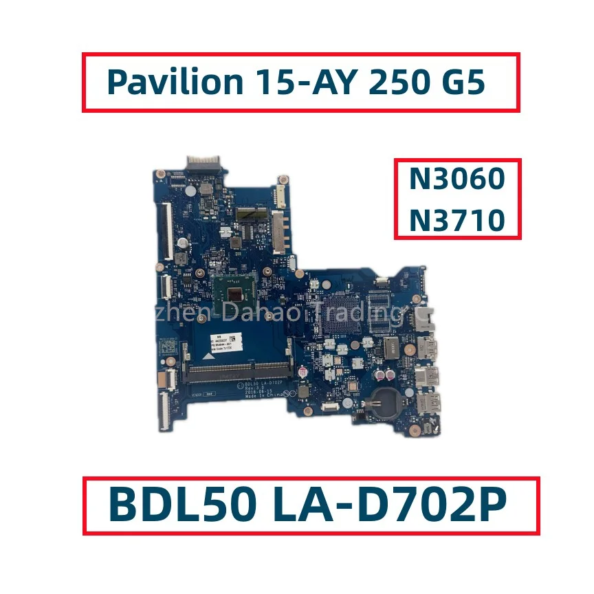 

For HP Pavilion 15-AY 250 G5 Laptop Motherboard With N3060 N3710 CPU BDL50 LA-D702P 854944-001 854944-601