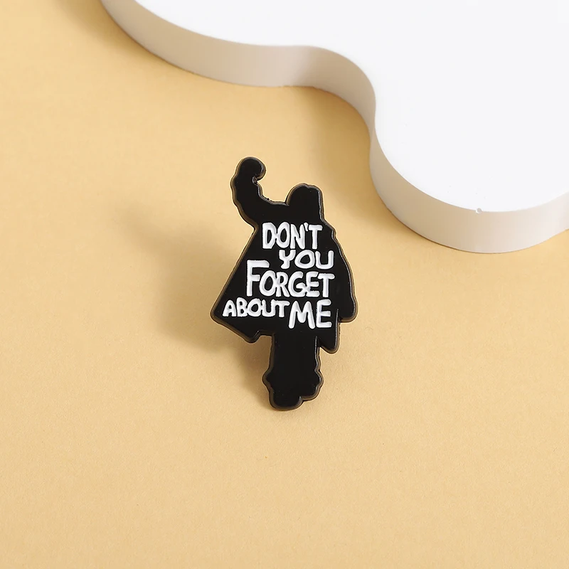 Dont You Forget About Me Quote Brooch 80s Retro Cartoon Character Pin for Music Lovers Gift Nostalgic Decoration