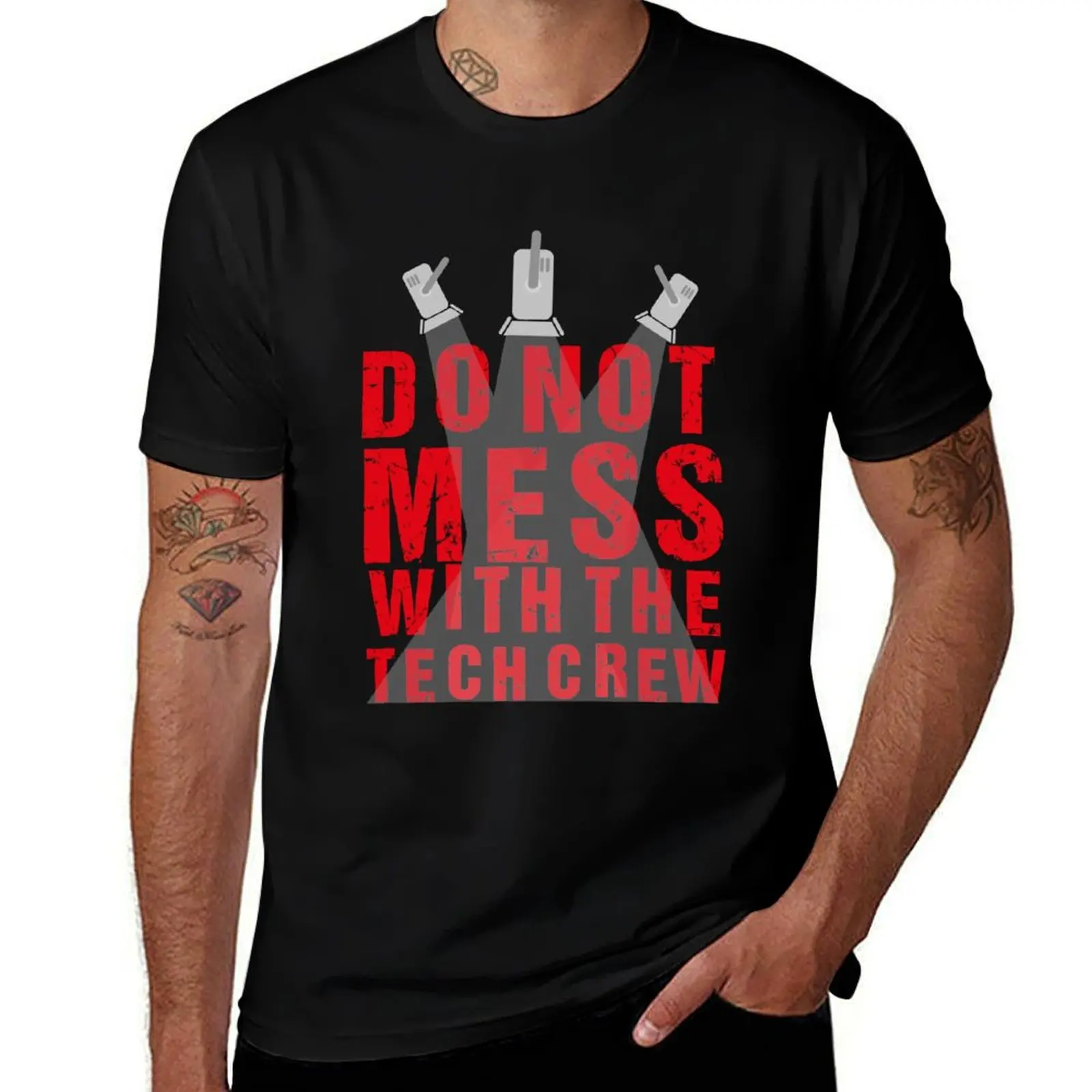

Do Not Mess With The Tech Crew T-Shirt t shirts for man cotton soft funny t shirts cotton man t shirt graphic T-shirt