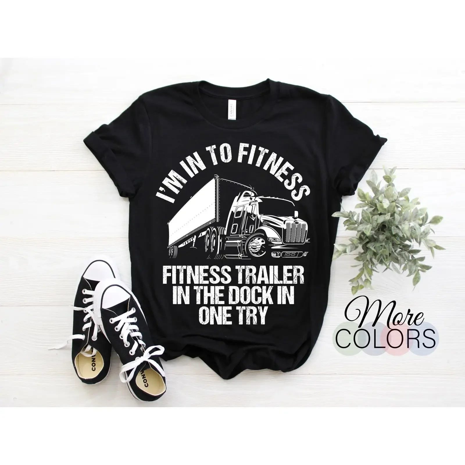 I'm Into Fitness Funny Trucker T Shirt 18 Wheeler Truck Driver for Dad Grandpa Husband Birthday Father's Day vintage Washed