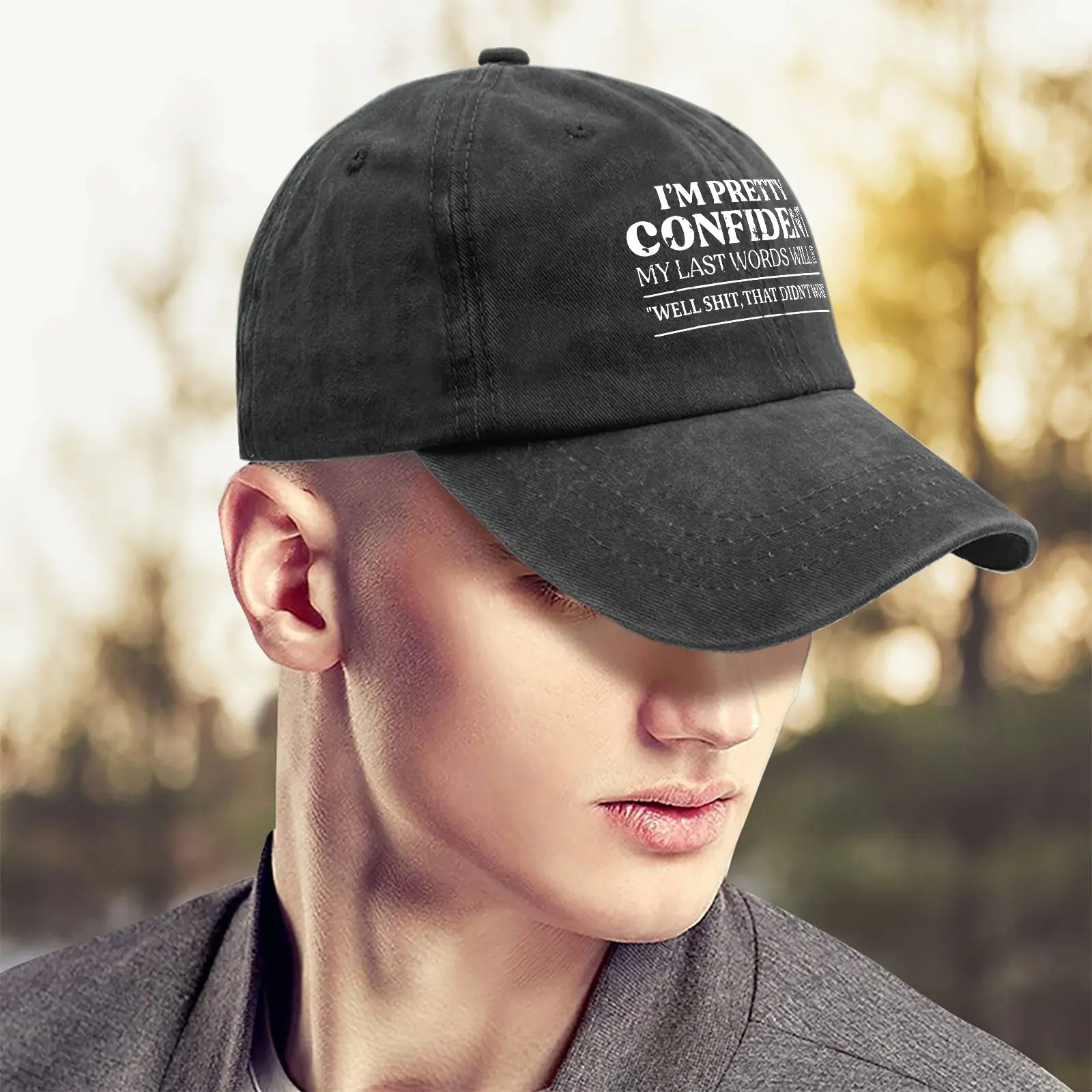 PURSEEK Suitable for Men And Women I M Prettys Confidents My Lasts Words Will Be Hat for Men