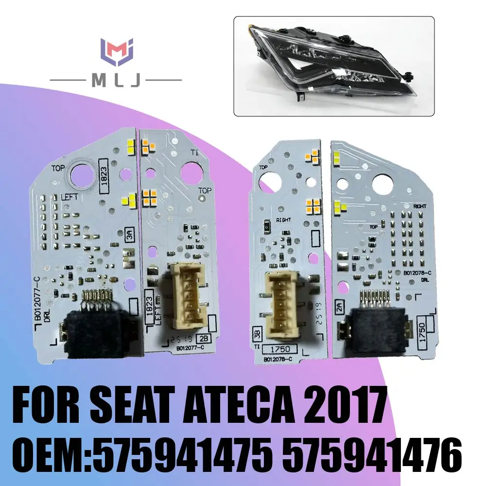 

OEM 575941475 575941576 подходит для SEAT Ateca 2017, светодиодный чип дневных ходовых огней «ангельский глаз» B012077-C B012078-C DRL Board