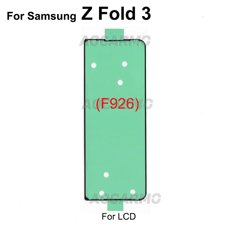 For Samsung Galaxy Z Fold3 F926 W22 SM-9260 Front LCD Display Screen Adhesive Rear Back Cover Sticker Glue Tape