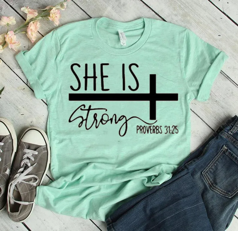 She is Strong Proverbs 31:25 Shirt, Religious Christian Strong Women  Religious Christian Gift O neck shirt Ladies Drop shipping