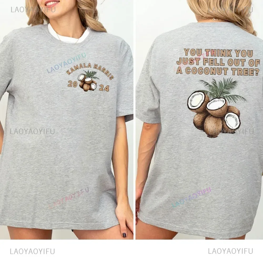 You Think You Fell From A Coconut Tree?Kamala Harris Coconut Tree Comfortable Color ® Tee Tops Short-sleeved Summer Clothing