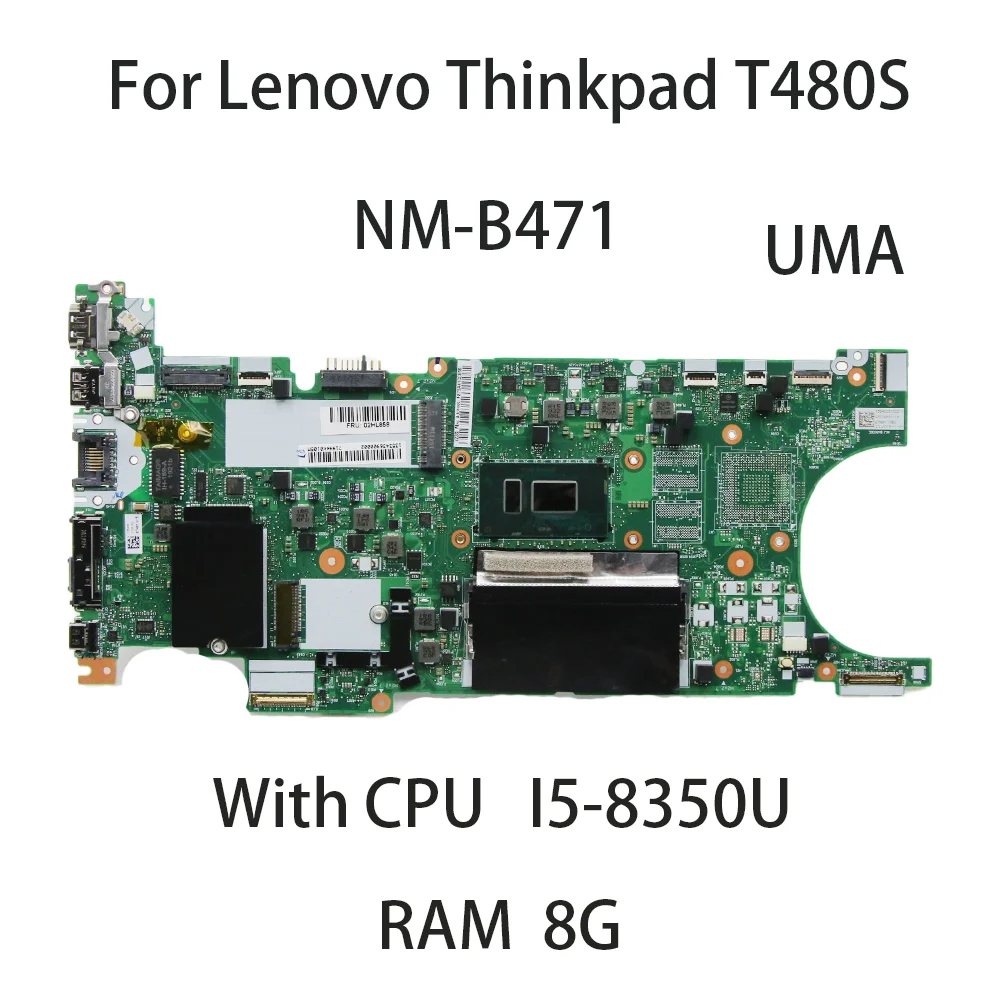 Laptop Motherboard For Lenovo Thinkpad T480S With CPU I5-8350 RAM 8G Motherboard ET481 NM-B471 02HL842  02HL836 02HL837