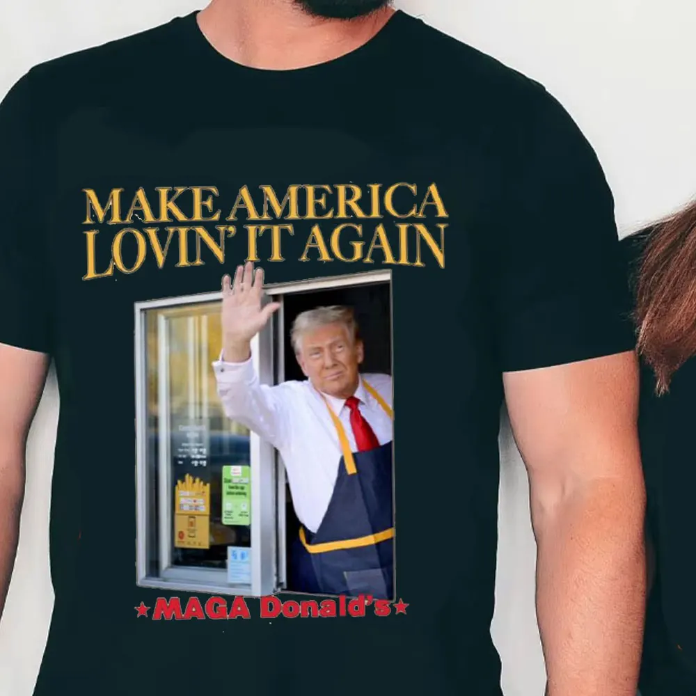 McDonald Funny Trump Fries Donald Trump 2024 Classics Shirts Donald Making Working At McDs Graphic T Shirts Unisex Short Sleeve