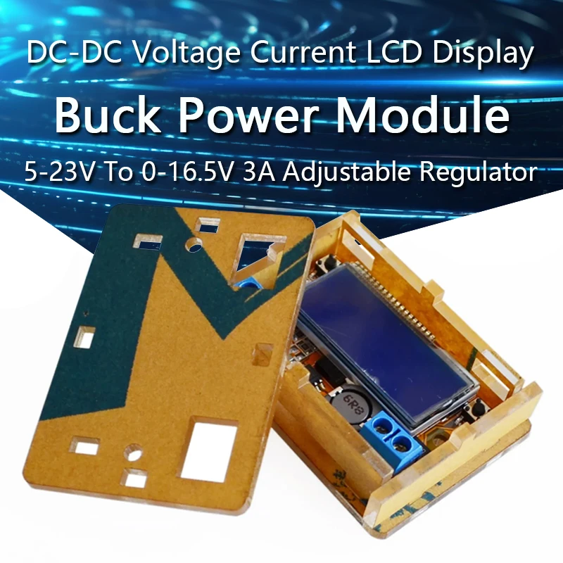 

DC-DC 5-23V To 0-16.5V 3A Adjustable Step-down Power Supply Module Voltage Current LCD Display Step Down Buck Regulator