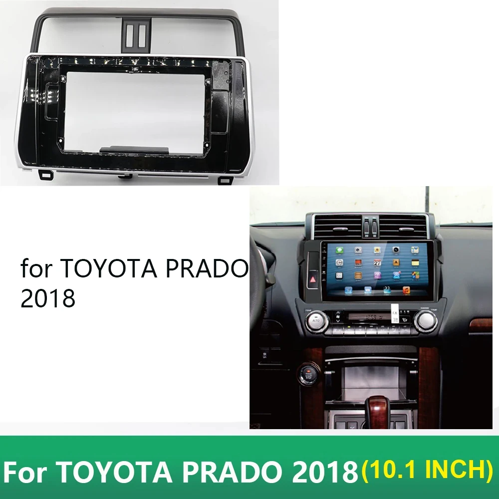 

Рамка для автомобильного DVD-плеера для TOYOTA PRADO 2018 10,1 дюйма, рамка для навигационной панели, радио для автомобиля, рамка для радио Android