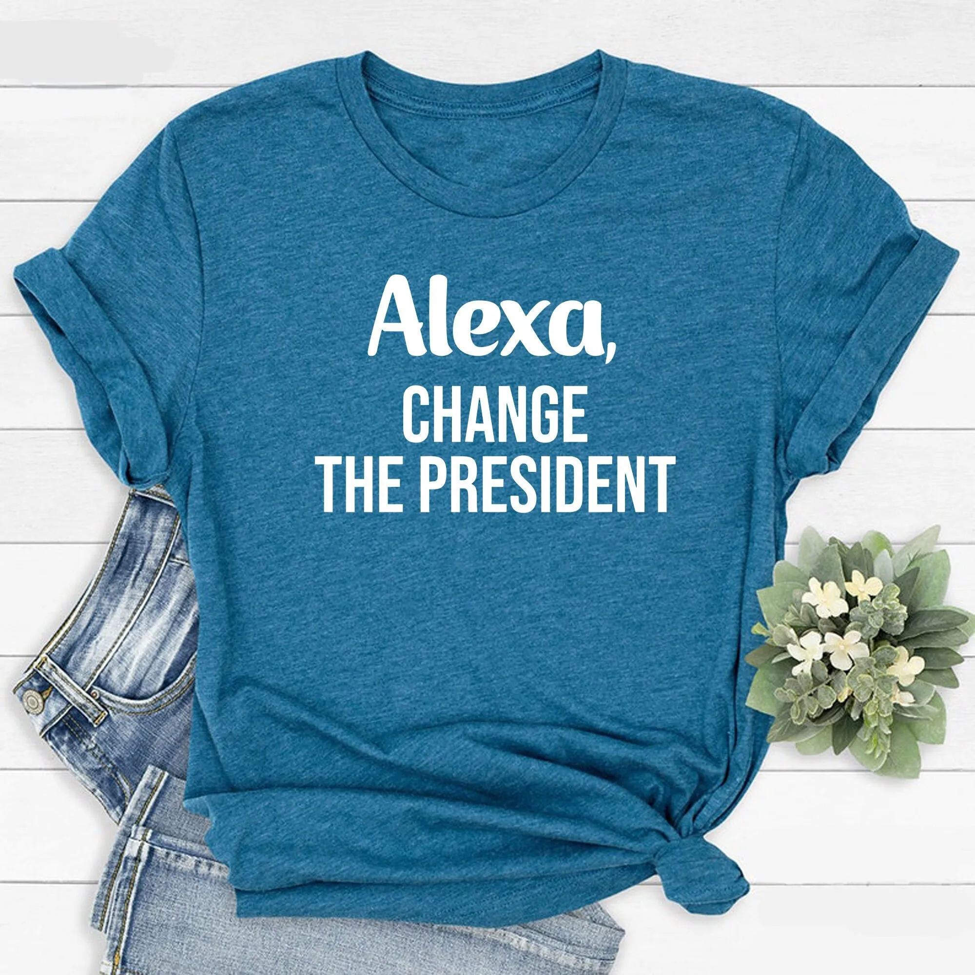 Alexa Change The PresidenT T Shirt Funny Political Patriot shirts Republican Fjb Conservative Anti DemocraT