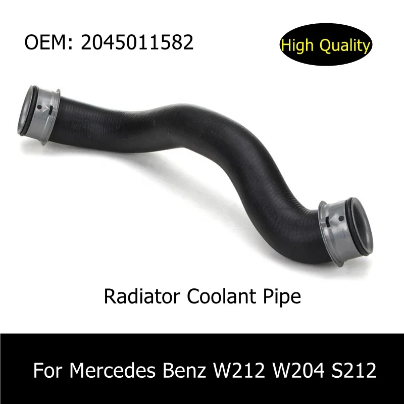 2045011582 A2045011582 Radiator Coolant Pipe Hose For Mercedes Benz W212 W204 S212 S204 Water Tank Radiator Hose