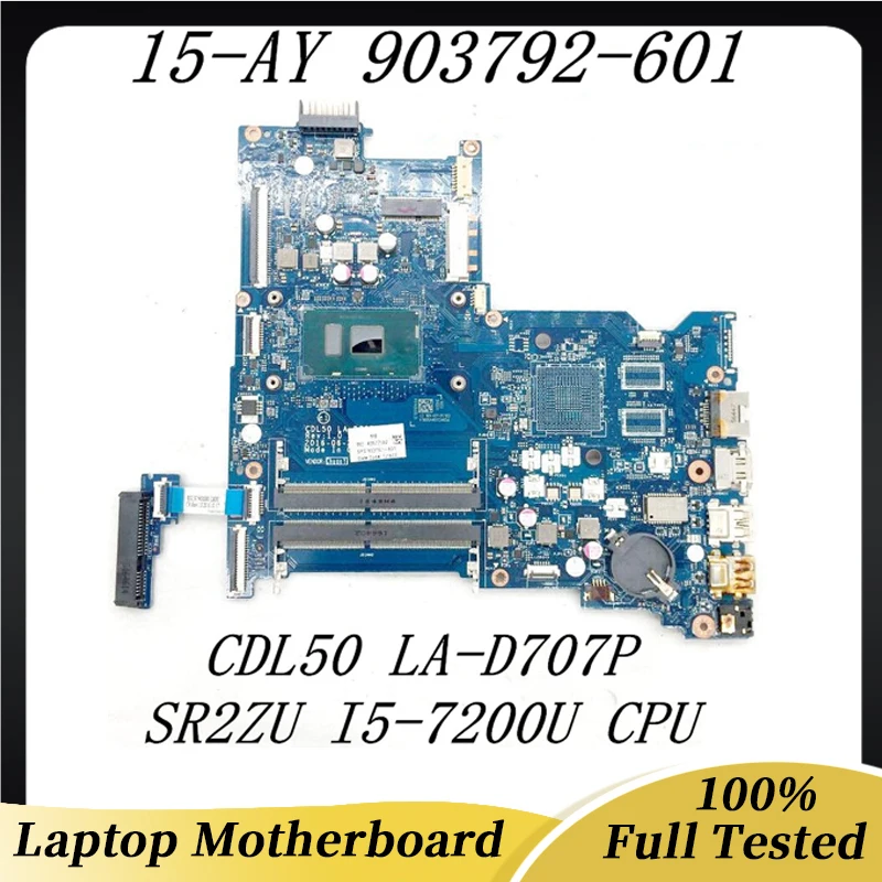 

903792-601 903792-501 903792-001 Mainboard For 15-AY 15-AC Laptop Motherboard CDL50 LA-D707P With I5-7200U CPU DDR4 100% Tested