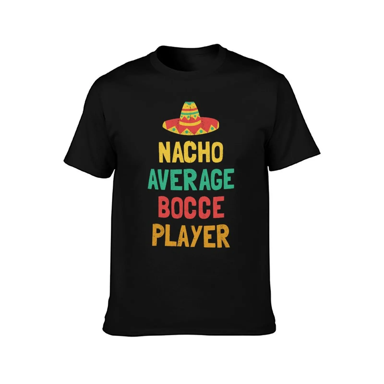 Not Your Average Bocce Player T-Shirt Big and Tall Loose Fit T-Shirt