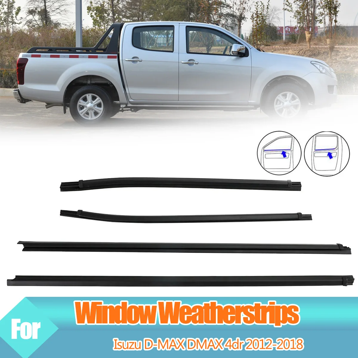 4PCS Outer Windows Rubber Weatherstrip Door Sealing Belt Moulding Trim For Isuzu D-MAX DMAX 4dr 2012-2018