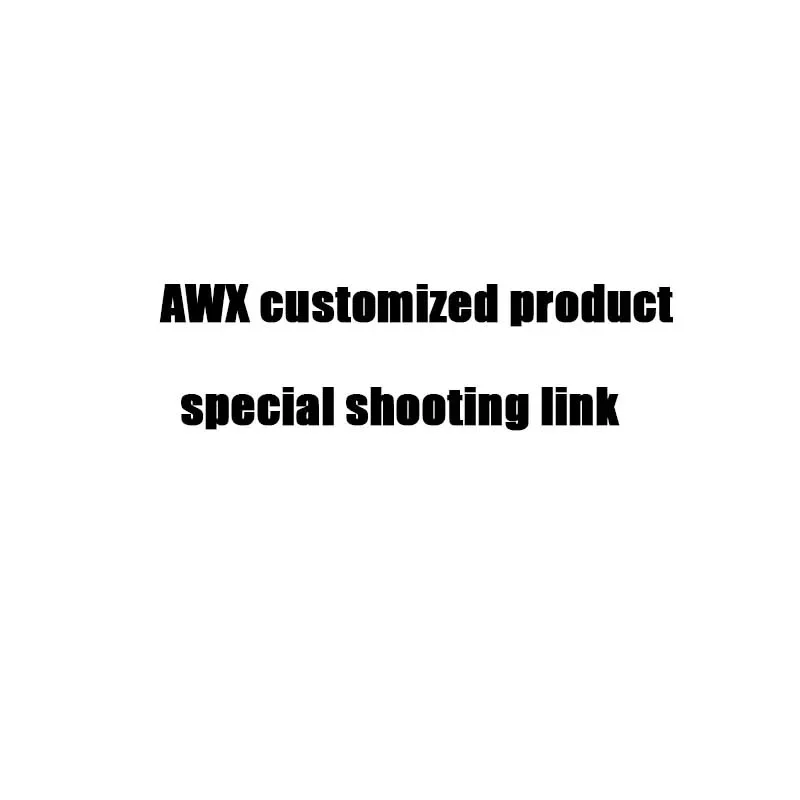 

AWX Customized Product Special Shooting Link
