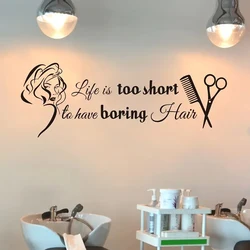 Barber Shop Decals Hair Stylish Wall Stickers Quotes Women Bedroom Decor Hair Salon Signboard,Life Is Too Short To Have Boring