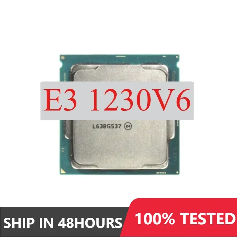 1pcs/lot Perfect test E3-1230V6 E3 1230V6 E3-1230 V6 E3 1230 V6  CPU 14nm 4 cores 8 threads 3.5GHz 8MB 72W LGA1151 processor