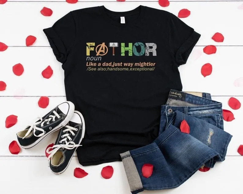 FATHOR T Shirt Just Way Mightier Funny Dad Husband Daddy Hero Noun Like A Definition Father's Day gift