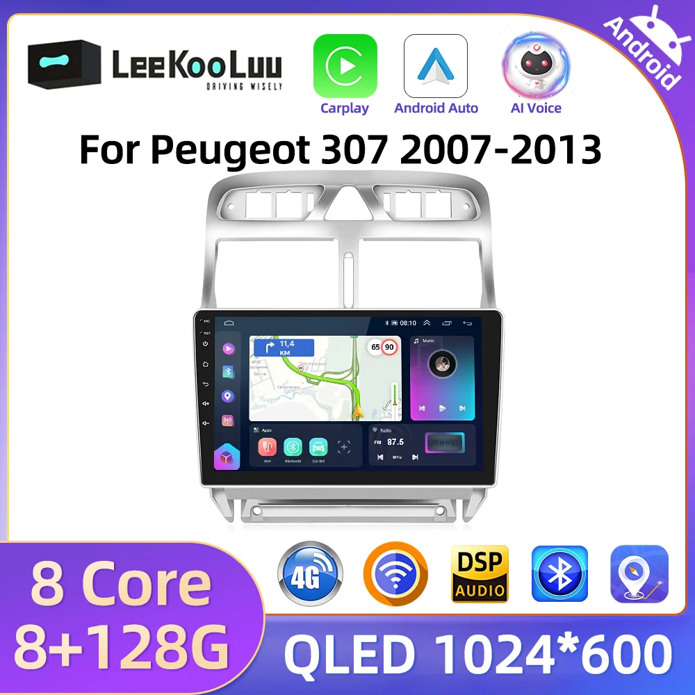 LeeKooLuu 8G+128G Wireless CarPlay Android Auto For Peugeot 307 2007-2013 Car Radio 4G WIFI Multimedia Player 2Din Autoradio GPS