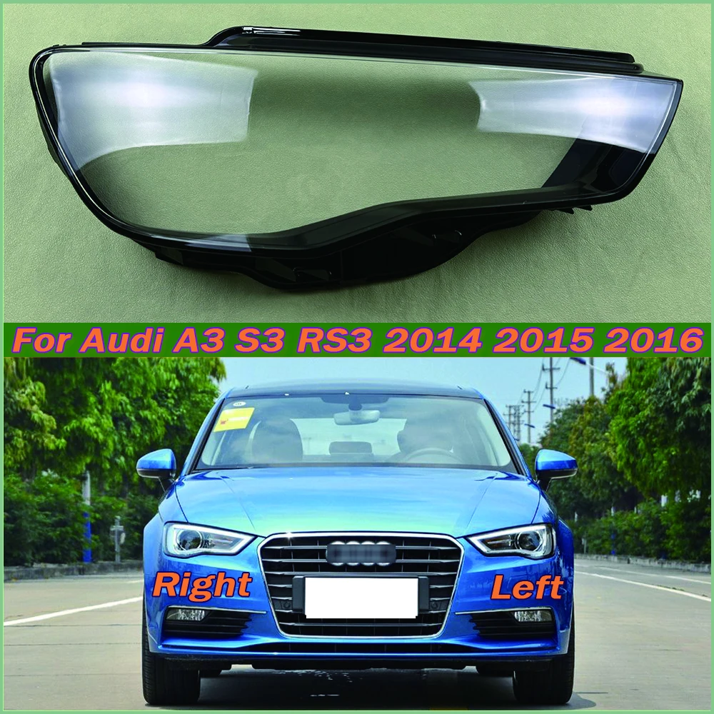 

Car Front Headlight Glass Cover Headlamp Shell Lens Caps Light Case Auto Lamp Shade Lampcover Mask For Audi A3 S3 RS3 2014-2016