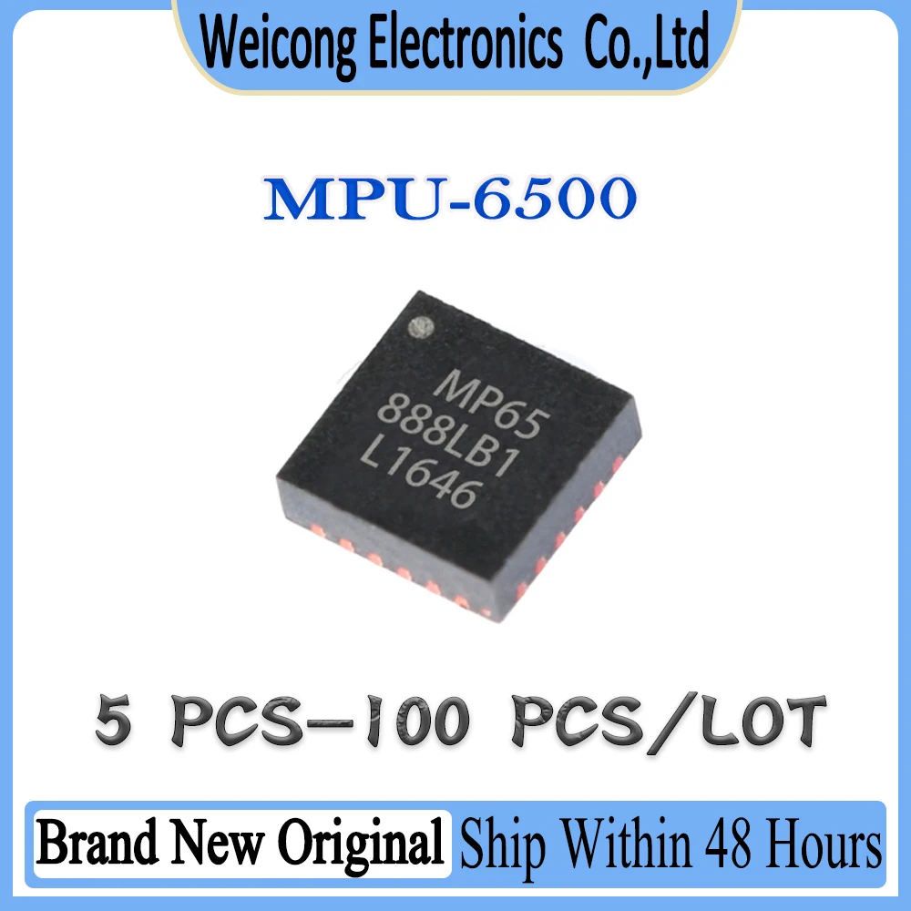 100% Original MPU-6500 MPU-650 MPU-65 MPU-6 MPU MP IC Chip QFN-24