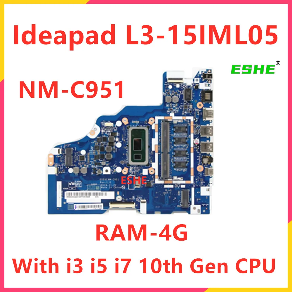 

NM-C951 For Lenovo Ideapad L3-15IML05 Laptop Motherboard With i3 i5 i7 10th Gen CPU RAM 4G 5B20S43997 5B20S44001 100% Test