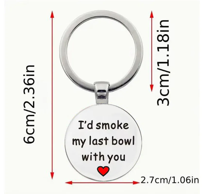 I am willing to drink the last bowl of romantic keychain with you