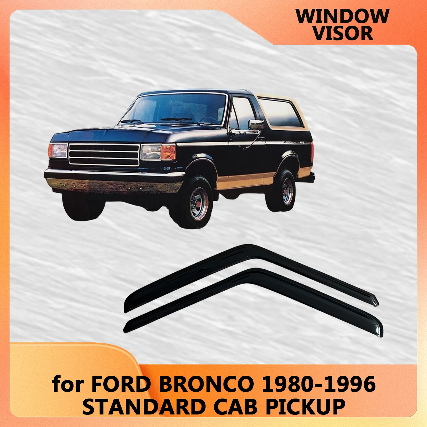 

Window Visor for FORD BRONCO 1980-1992 1993 1994 1995 1996 STANDARD CAB PICKUP Weathershied Door Visor Wind Sun Rain Guards Side