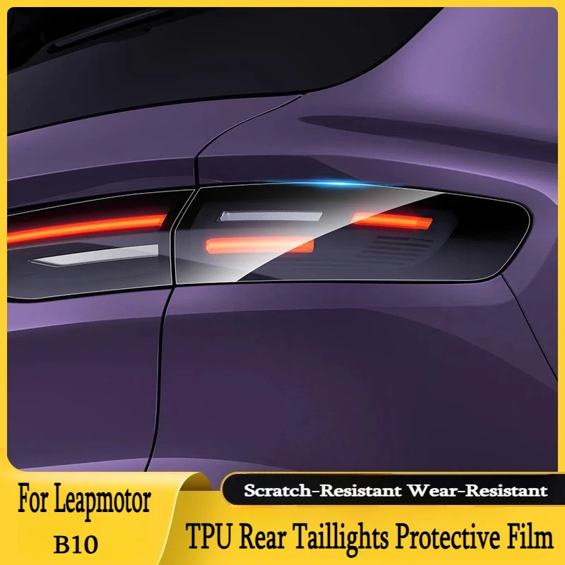 

Для Leapmotor B10 задние задние фонари прозрачная защитная пленка ТПУ фара устойчивая к царапинам пленка внешние модифицированные аксессуары