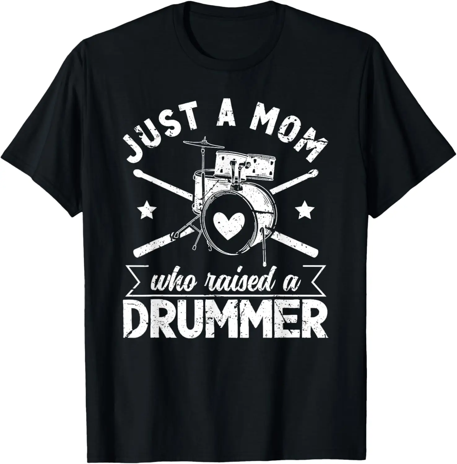 Mom Who Raised Drummer Mom Drum Mom Of A Drummer Mama T-Shirt